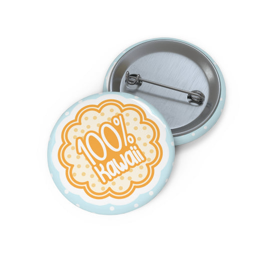100% Kawaii Button Pin